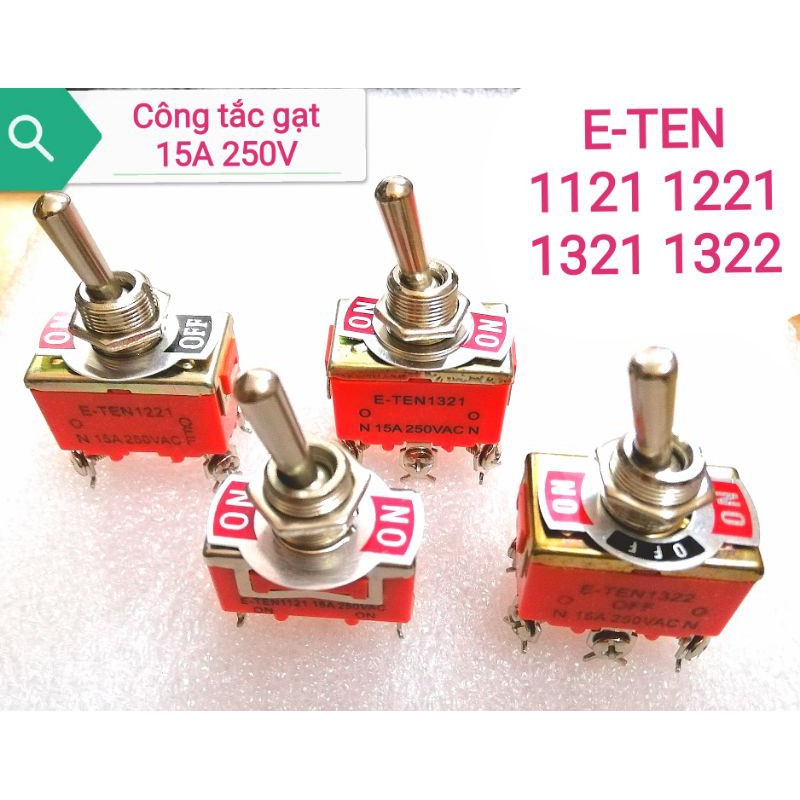 Công tắc gạt 15A 250V E-TEN 1121 1221 1321 1322