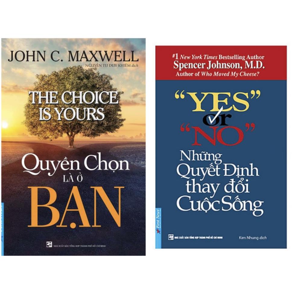 Sách combo Quyền Chọn Là Ở Bạn + Yes Or No - Những Quyết Định Thay Đổi Cuộc Sống [First News]