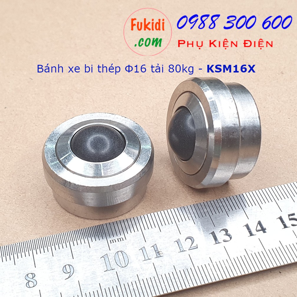 Bánh xe bi cầu thép Φ15 - Φ30mm, tải trọng từ 45 - 300kg | KSM15, KSM16X, KSM25 và KSM30
