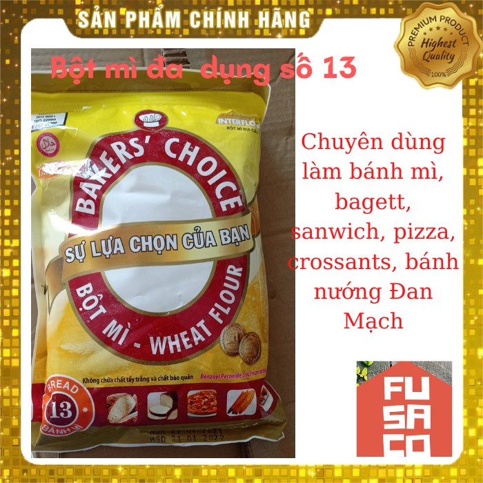 [HÀNG CHÍNH HÃNG] Bột mì Baker Choice số 13 Bột mì làm bánh mì/bánh sanwich/bánh pizza/bánh nướng Đan mạch