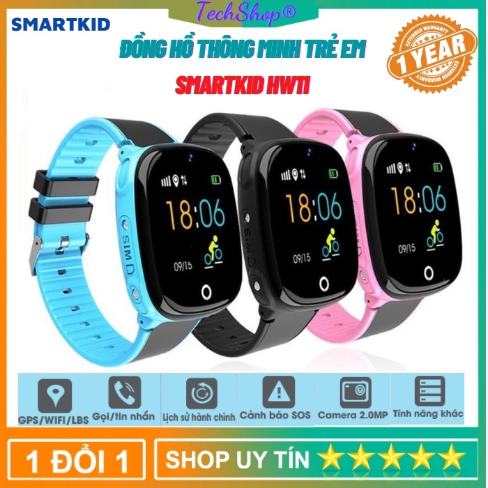 Đồng Hồ Thông Minh Trẻ Em GPS SmartKID HW11 - Nghe Gọi, Định Vị, Cảm Ứng Siêu Mượt, Camera,Lắp Thẻ Sim, Kháng Nước IP67