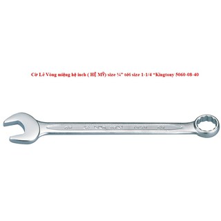 Cờ Lê Vòng miệng hệ inch ( HỆ MỸ) size ¼” tới size 1-1/4 “Kingtony 5060-08-40
