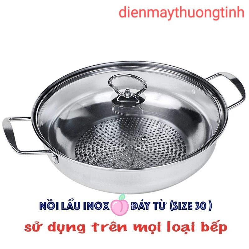 NỒI LẨU BẾP TỪ INOX ĐẠT TƯỜNG(SIZE, 28, 30) DÙNG ĐƯỢC TẤT CẢ CÁC LOẠI BẾP hàng chính hãng