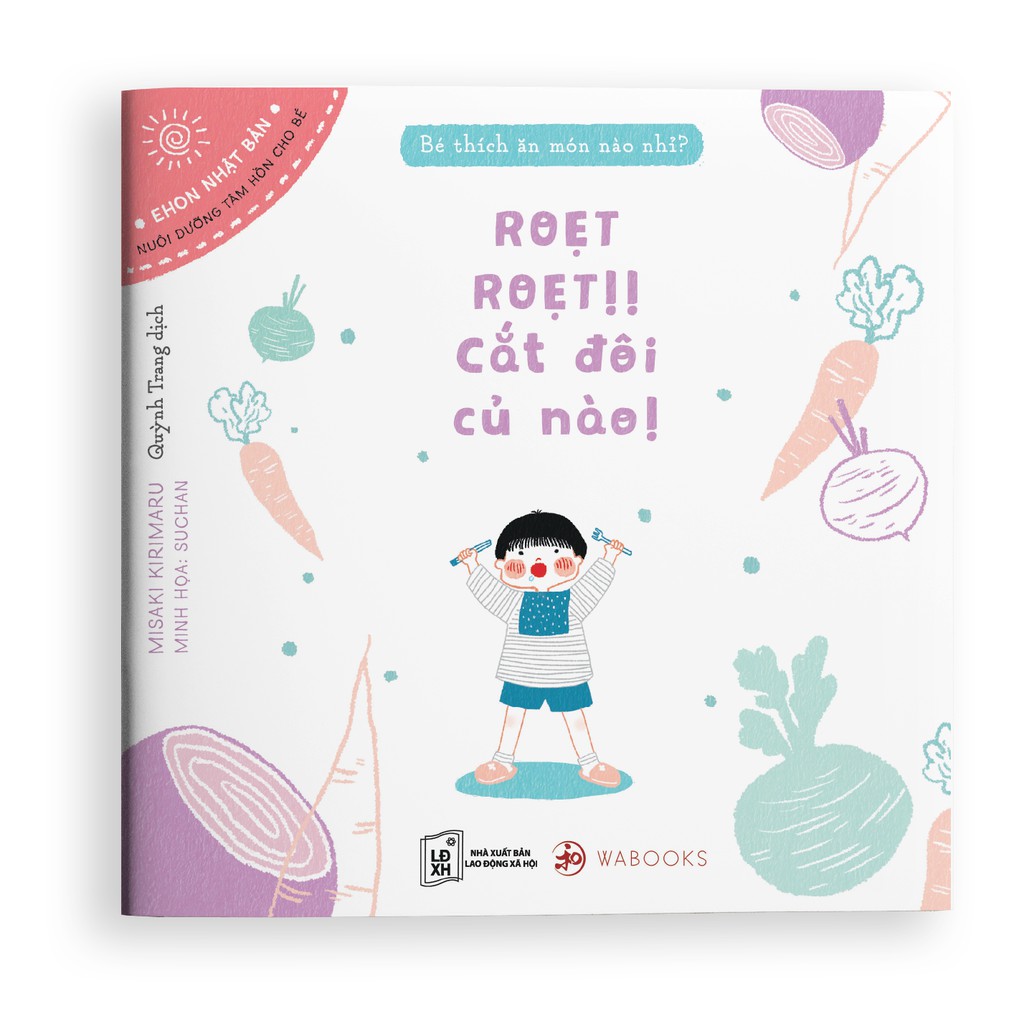 Sách - Roẹt roẹt! Cắt đôi củ nào! - Ehon dành cho trẻ từ 0-3 tuổi