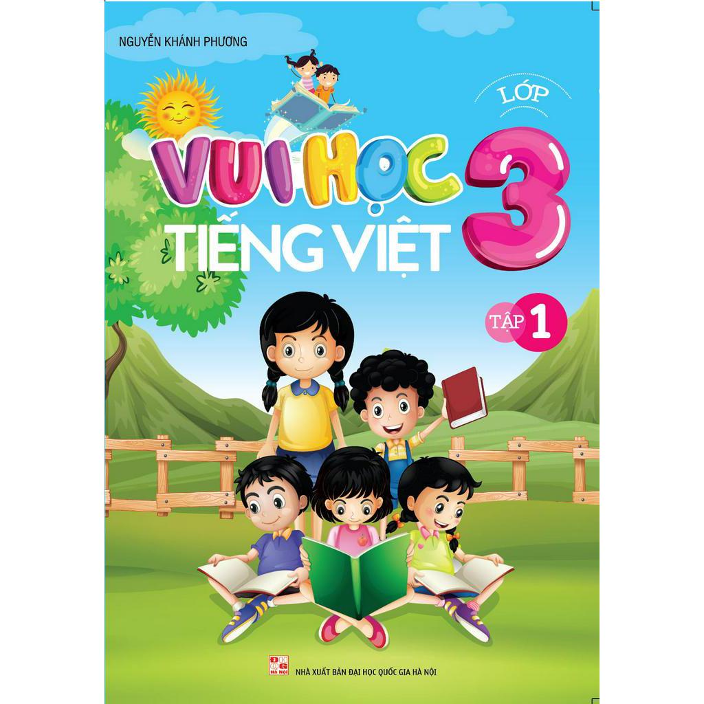 Sách Vui Học Tiếng Việt Lớp 3 - Tập 1