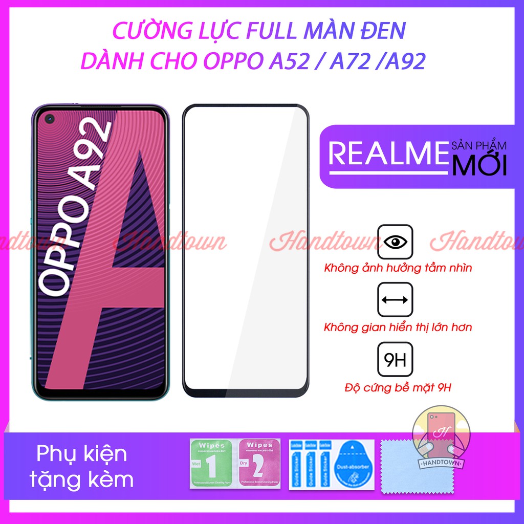 Kính Cường Lực 9H Oppo A52 / A72 / A92 Full Keo Thế Hệ Mới