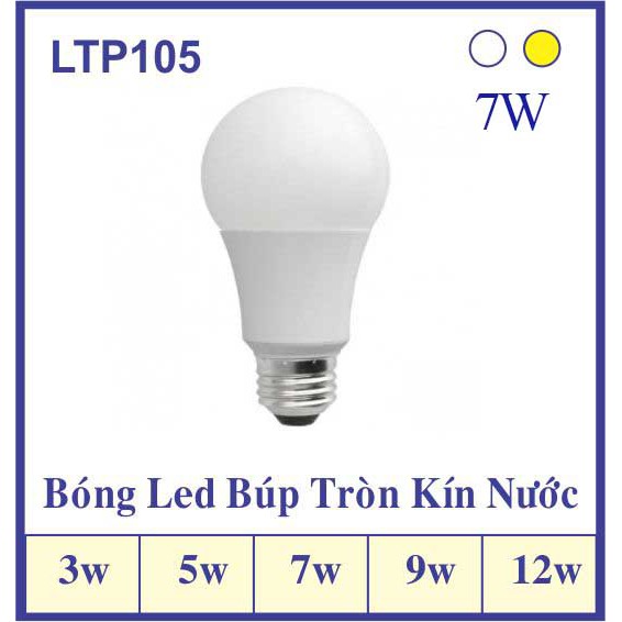 Bóng đèn led kín nước – Bóng đèn led kín nước trang trí ngoài trời - BH 12 Tháng Của LTP Lighting