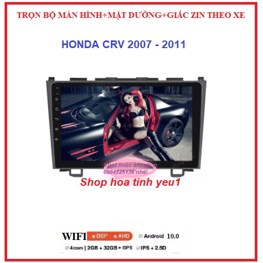 BỘ Màn hình ô tô dvd android 9 inch dùng Sim4G hoặc kết nối-phát Wifi theo xe honda CRV 2007-2011,đầu DVD giá rẻ.