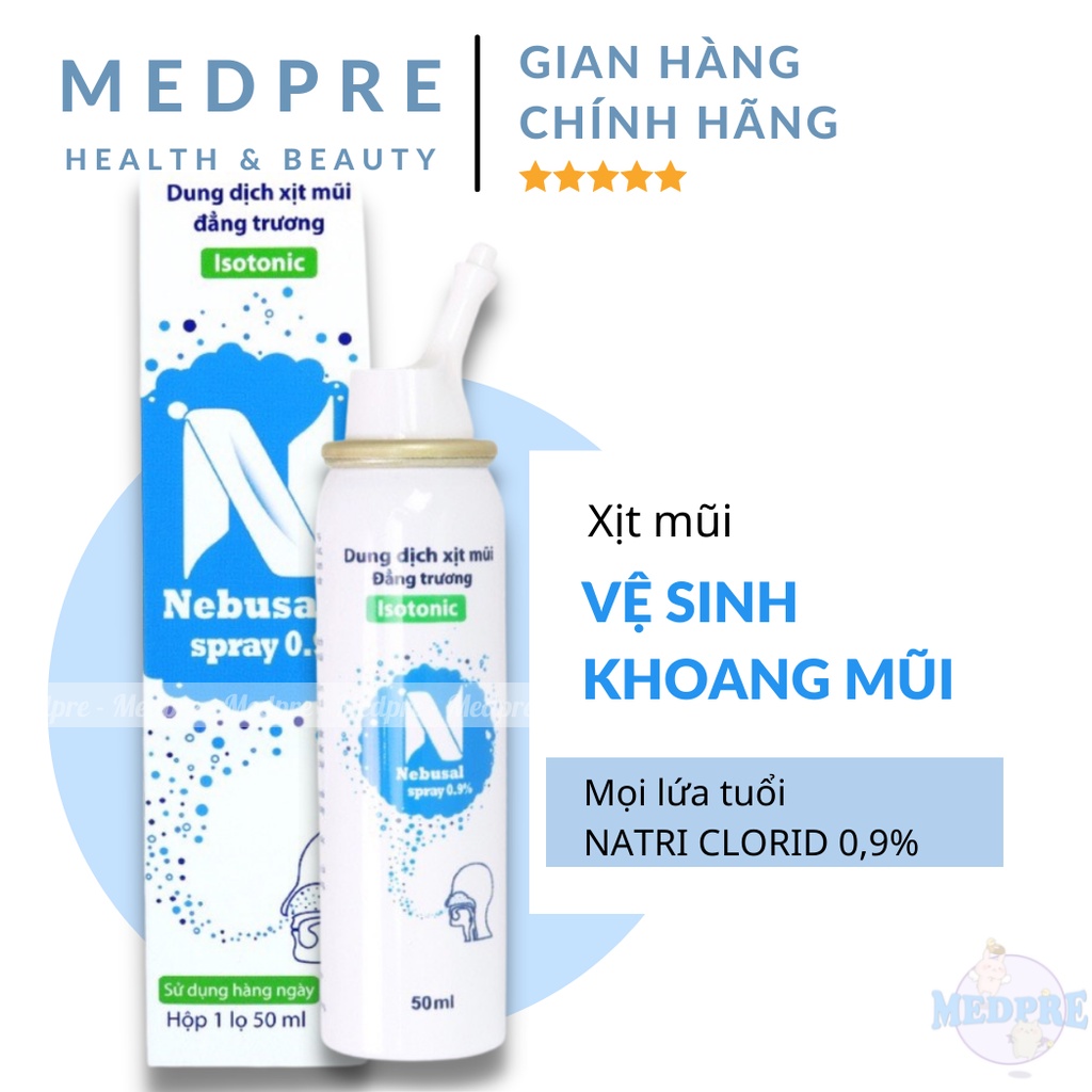 XỊt mũi Nebusal spray 0.9% (50ml) vệ sinh mũi hàng ngày, phòng ngừa nghẹt mũi, sổ mũi - Mọi lứa tuổi - Date xa -Medpre