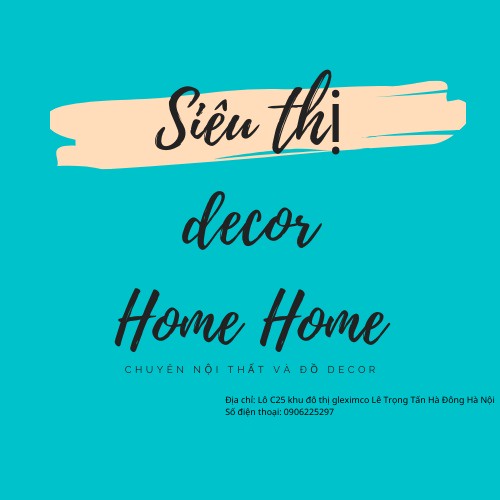 Siêu thị decor Home Home