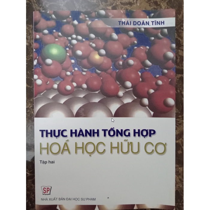 Sách Thực hành tổng hợp Hoá học hữu cơ tập 2