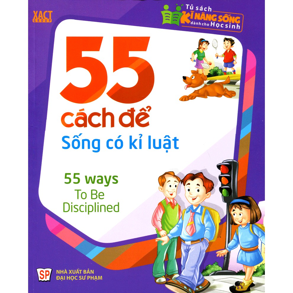 Sách: Tủ Sách Kĩ Năng Sống Dành Cho Học Sinh - 55 Cách Để Sống Có Kỷ Luật