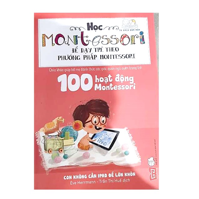 Sách: Học Montessori để dạy trẻ theo phương pháp Montessori (Bộ 4 cuốn)