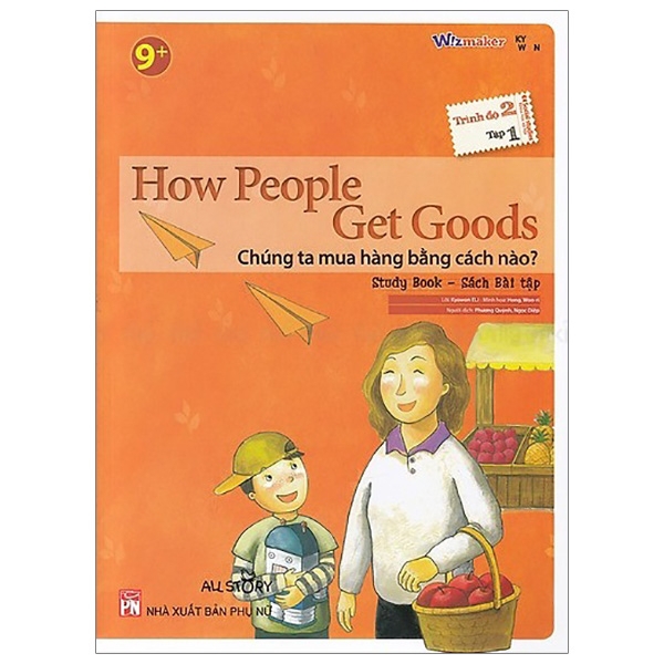 Sách - All Story - How People Get Goods - Chúng Ta Mua Hàng Bằng Cách Nào? - Trình Độ 2 (Tập 1)