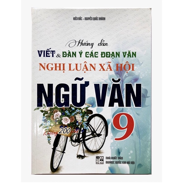 Sách - Hướng dẫn viết và dàn ý các đoạn văn nghị luận xã hội ngữ văn 9