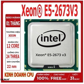 Mua CPU Intel Xeon E5-2673V3 (2.4GHz turbo up to 3.2GHz  12 nhân 24 luồng  30MB Cache  110W) – Socket Intel LGA 2011-v3