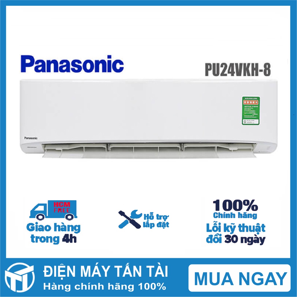 Máy lạnh Panasonic CU/CS-N24VKH-8 2.5HP  , Nơi sản xuất Malaysia, GIAO HÀNG MIỄN PHÍ HCM