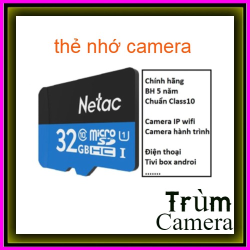 Thẻ nhớ Netac 32GB class 10- Chính hãng bảo hành 5 năm