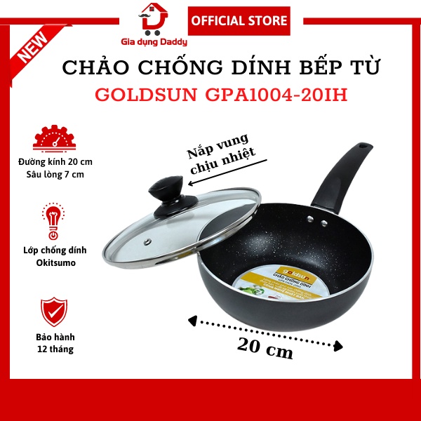 Chảo sâu lòng chống dính bếp từ Goldsun GPA1004-20IH, Đường kính 20 cm Chảo rán xào có nắp đậy Bảo hành 12 tháng