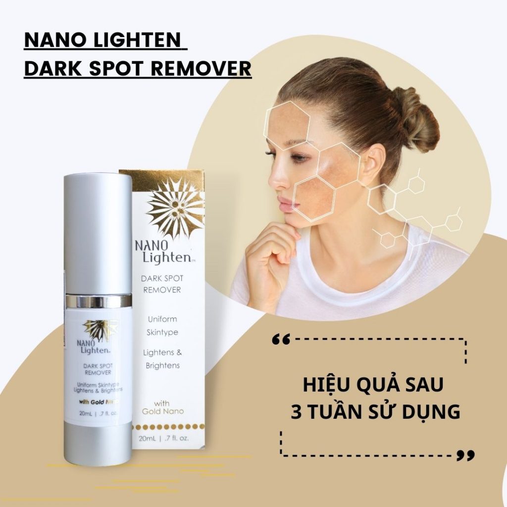 Mẫu Mới - Tinh Chất Giảm Nám, Tàn Nhang NANO LIGHTEN Dark Spot Remover 20ml