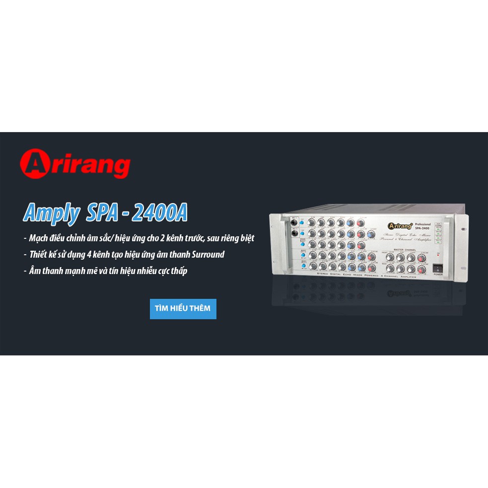 Amply Karaoke Arirang SPA-2400A( Hàng chính hãng có sẵn tại Hà Nội ship nhanh trong ngày )