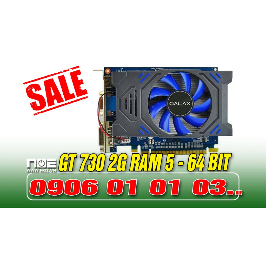 card màn hình máy tính giga asus msi galaxi zotac gt 730 2gb ddr5 64 bit