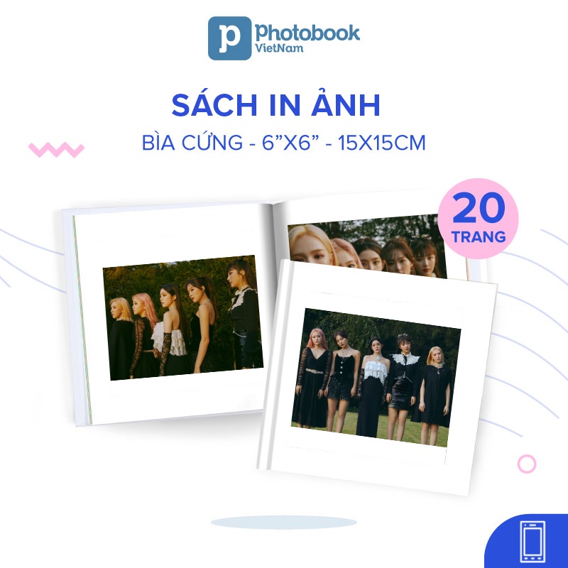 [Toàn Quốc][E-voucher] In sách ảnh thần tượng bìa cứng 20 trang 6” x 6” (15 x 15cm) - Thiết kế trên app Photobook