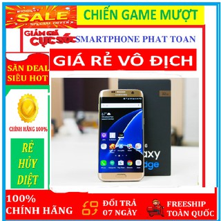 điện thoại Samsung Galaxy S7 ram 4G bộ nhớ 32g mới, CHÍNH HÃNG [ ĐỦ MÀU ]