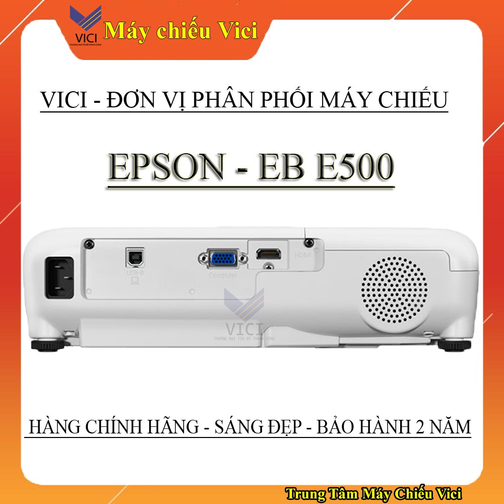 Máy Chiếu Epson EB-E500 Chính Hãng Bảo Hành 2 Năm Thân Máy Chiếu