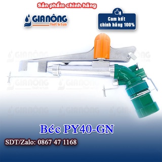 Béc PY40 Cải Tiến PY40GN2 Rẻ Tưới Hiệu Quả