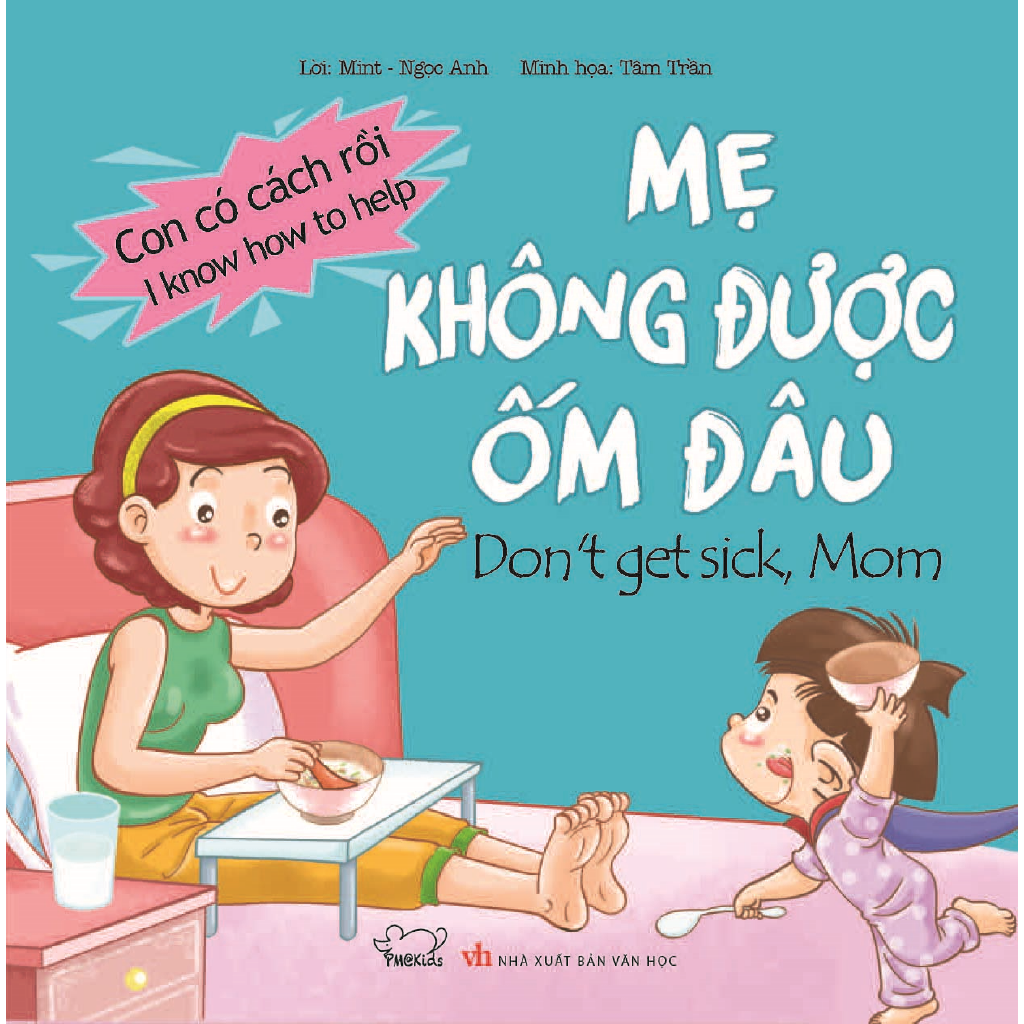 Sách - Mẹ Không Được Ốm Đâu - Con Có Cách Rồi (Song Ngữ)