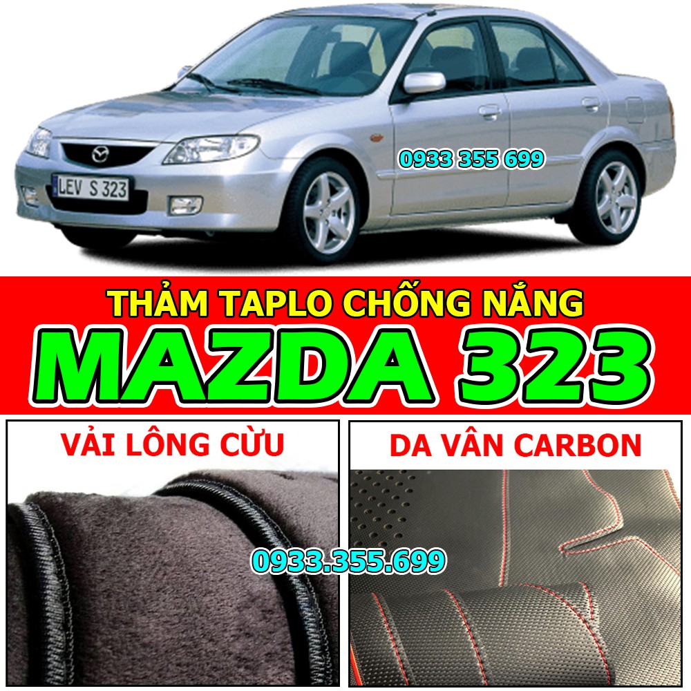 Thảm Taplo MAZDA 323 bằng Nhung lông Cừu, Da vân Carbon, Da vân Gỗ 1997 1998 1999 2000 2001 2002 2003 2004