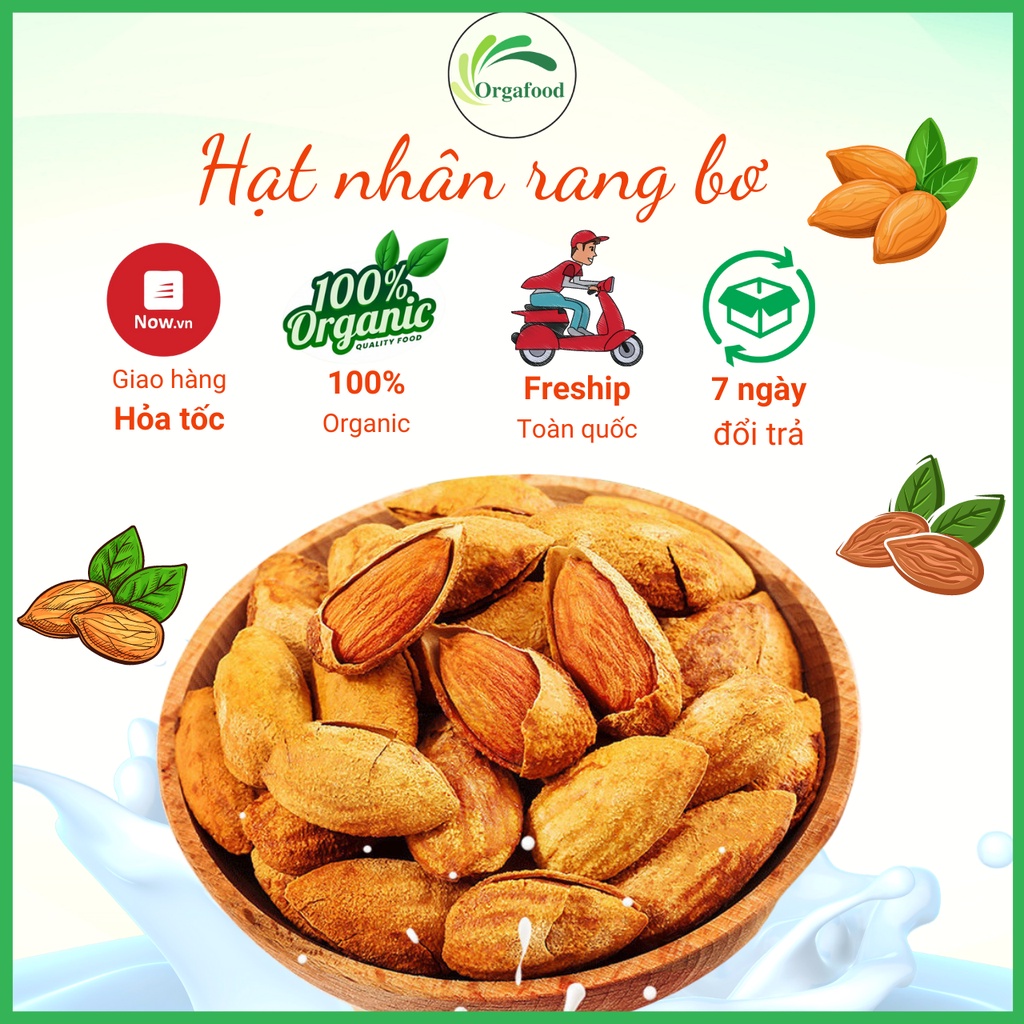 Hạnh nhân rang bơ vỏ mỏng loại 1 500g Nhập Khẩu Mỹ hạt hạnh nhân rang bơ thơm ngon Hạt dinh dưỡng Orgafood