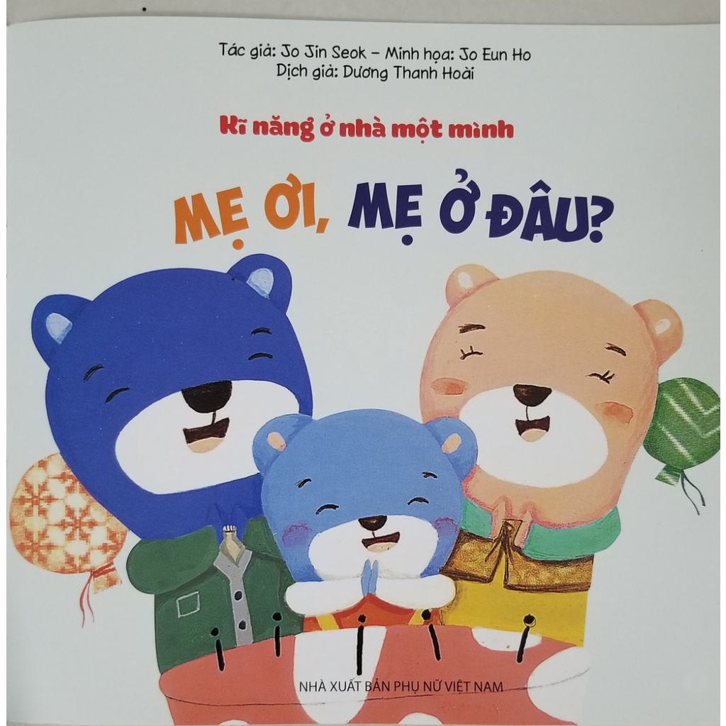 Sách- Kĩ Năng ở Nhà Một Mình- Mẹ Ơi, Mẹ Ở Đâu?