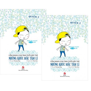 CẨM NANG CON TRAI TUỔI DẬY THÌ - NHỮNG KHÚC MẮC TÂM LÍ