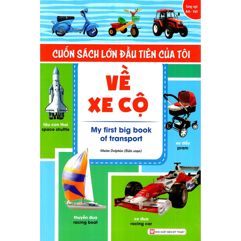 Sách - Cuốn Sách Lớn Đầu Tiên Của Tôi Về Xe Cộ