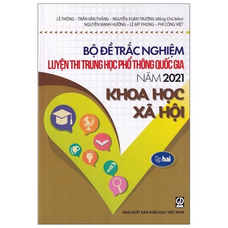 Sách - Bộ Đề Trắc Nghiệm Luyện Thi THPT Quốc Gia Năm 2021 - Khoa Học Xã Hội (tập 2)