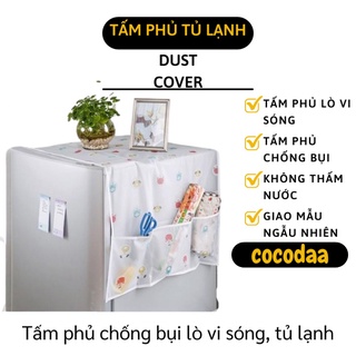 Tấm Phủ Tủ Lạnh - Che Tủ Lạnh, Trùmg Lò Vi Sóng Chống Thấm Nước, Bụi Bẩn Siêu Bền 4016 [FREESHIP]