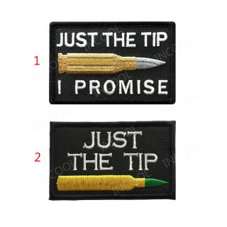 Sticker Ủi Thêu Chữ Just The Tip I Promise Army