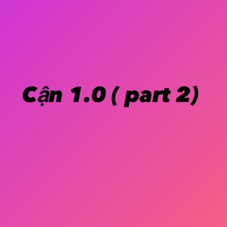 Cận 1.0