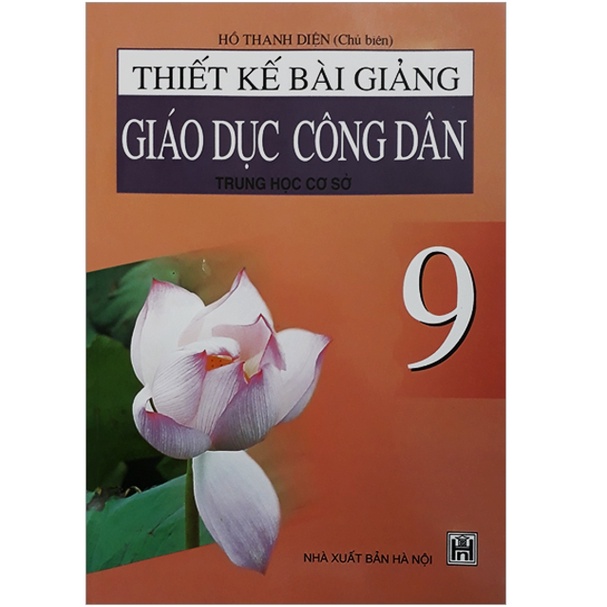 Sách - Thiết kế bài giảng Giáo dục công dân trung học cơ sở 9