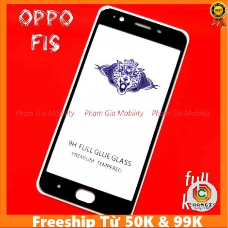 (Có video) Kính cường lực oppo f1s full màn full keo, không bọt ko liti