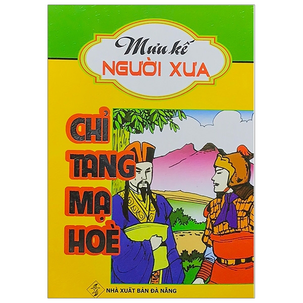 Sách - Chỉ Tang Mạ Hòe - Mưu Kế Người Xưa