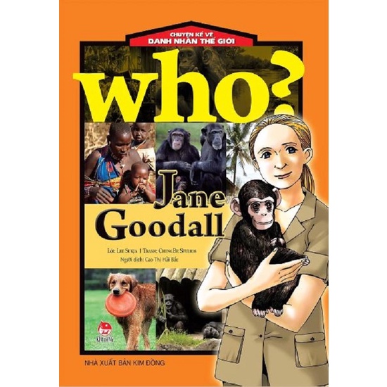 Sách - Who? Chuyện kể về danh nhân thế giới - Jane Goodall