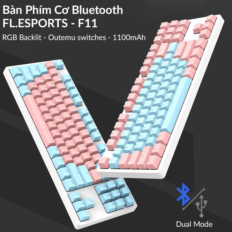 Bàn Phím Cơ Gaming FL-ESPORTS F11 Keycap PBT, Kết Nối Bluetooth &amp; Dây Cáp, Đèn Nền RGB, Windows/MacOS/iOS/Android