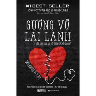 Sách - Gương Vỡ Lại Lành: 5 Bước Chữa Lành Rạn Nứt Trong Các Mối Quan Hệ  - BizBooks
