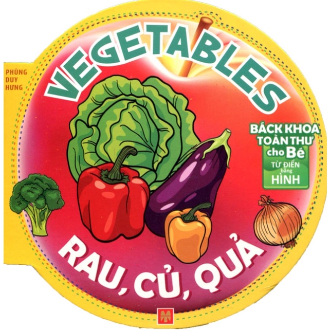 Sách - Bách Khoa Toàn Thư Cho Bé - Rau, Củ, Quả