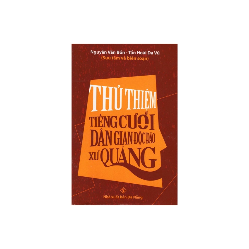 Sách -  Thủ Thiệm Tiếng Cười Dân Gian Độc Đáo Xứ Quảng