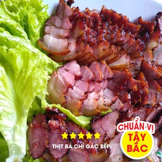 Thịt ba chỉ gác bếp Tây Bắc - Thịt lợn heo hun khói 1kg