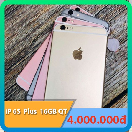 Điện Thoại iPhone 6S Plus 16GB Quốc tế like new/Tặng tai nghe/sạc/cáp/ship COD Tận nhà